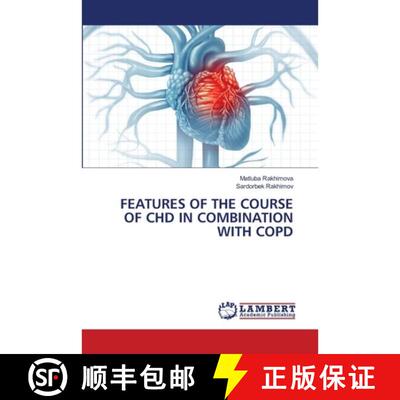 预订 Features of the Course of Chd in Combination with Copd [9786207447381]