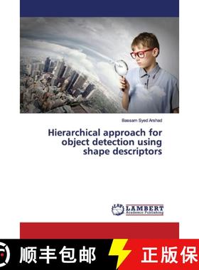 预订 Hierarchical approach for object detection using shape descriptors [9783330353060]