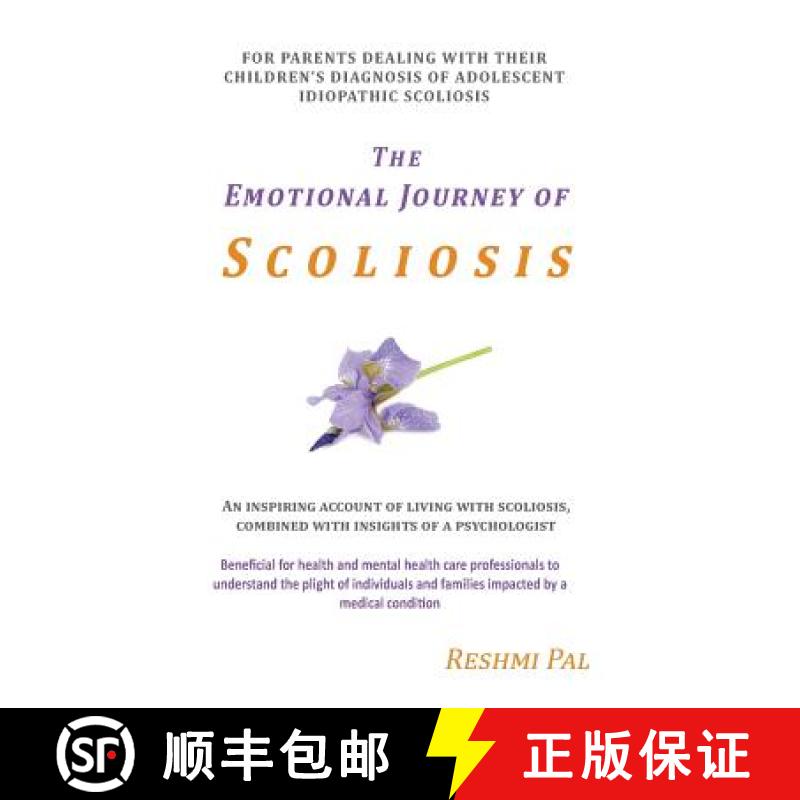 【4周达】The Emotional Journey of Scoliosis: For parents dealing with their children's diagnosis of A... [9780992457211]