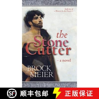 预订 The Stone Cutter: A novel of Petra In Ancient Arabia [9781958902028]