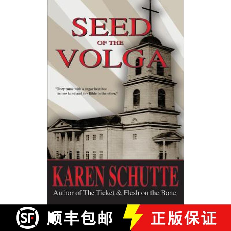 【2-3周达】Seed of the Volga: 2nd in a Trilogy of an American Family Immigration Saga [9780990409533]
