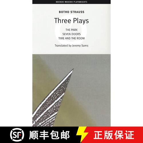 【3-4周达】Botho Strauss: Three Plays: The Park/Seven Doors/Time and the Room [9781840024760]