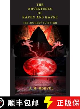 【3-4周达】The Adventures Of Raven And Rayne The Journey To Bytar [9798989912308]