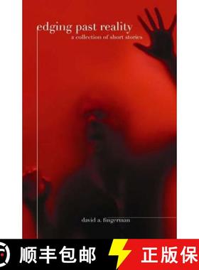 预订 Edging past reality a collection of short stories [9780989855228]