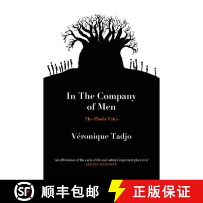 【3-4周达】IN THE COMPANY OF MEN - The Ebola Tales: The Ebola Tales [9781913109790]