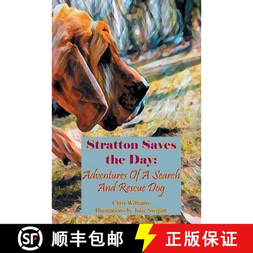 【3-4周达】Stratton Saves the Day: Adventures of a Search and Rescue Dog [9781969370014]