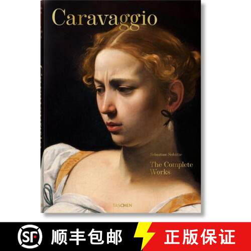 精装 Caravaggio. The Complete Works: Complete Works [9783836555814]
