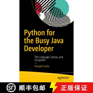 【3-4周达】Python for the Busy Java Developer : The Language, Syntax, and Ecosystem (1st ed.) (1st ed... [9781484232330]