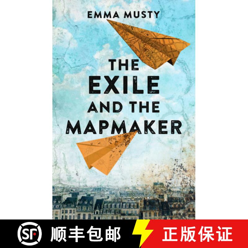 预订 The Exile and the Mapmaker: An Illegal Immigrant in Paris Begins Working for an Elderly Frenchma... [9781800319431]