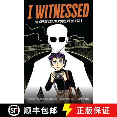 【3-4周达】I Witnessed: The Great Train Robbery of 1963: A Graphic Novel [9780063247246]