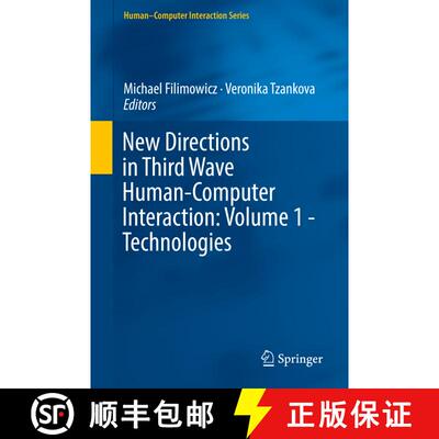 【3-4周达】精装 New Directions in Third Wave Human-Computer Interaction: Volume 1 - Technologies [9783319733555]