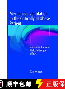 【3-4周达】Mechanical Ventilation in the Critically Ill Obese Patient (Softcover reprint of the origi... [9783319841151]