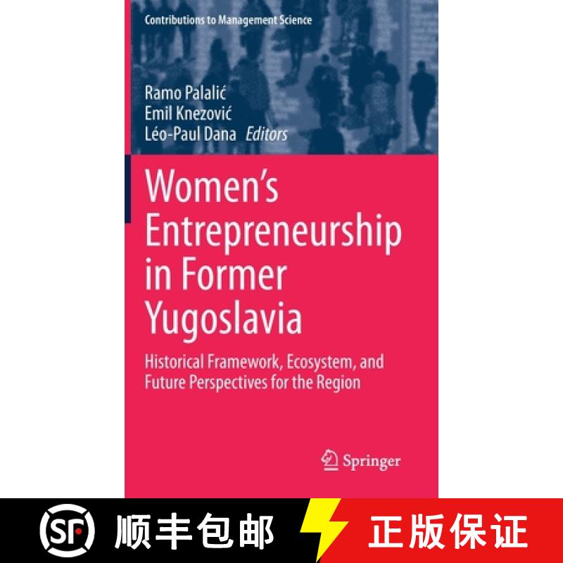 【3-4周达】Women's Entrepreneurship in Former Yugoslavia : Historical Framework, Ecosystem, and Futur... [9783030452520]