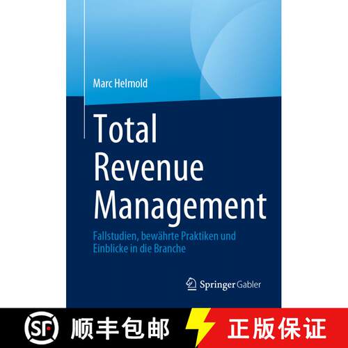 【3-4周达】Total Revenue Management : Fallstudien, bewährte Praktiken und Einblicke in die Branche (... [9783031297724]