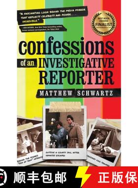 【3-4周达】Confessions of an Investigative Reporter [9781646630738]
