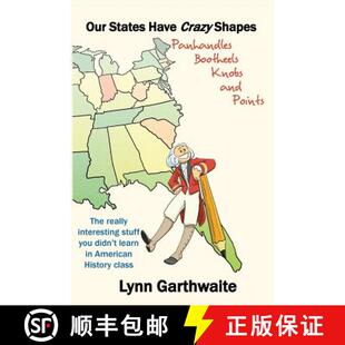【3-4周达】Our States Have Crazy Shapes: Panhandles, Bootheels, Knobs and Points [9780997396706]