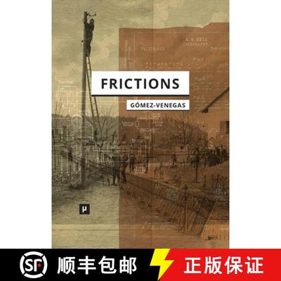 【3-4周达】Frictions: Inquiries into Cybernetic Thinking and Its Attempts towards Mate[real]ization [9783957962164]