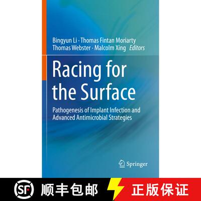【3-4周达】Racing for the Surface : Pathogenesis of Implant Infection and Advanced Antimicrobial Stra... [9783030344771]