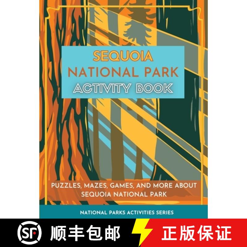 【3-4周达】Sequoia National Park Activity Book: Puzzles, Mazes, Games, and More about Sequoia Nationa... [9781956614039]