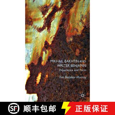 【3-4周达】精装 Mikhail Bakhtin and Walter Benjamin: Experience and Form [9780230535350]