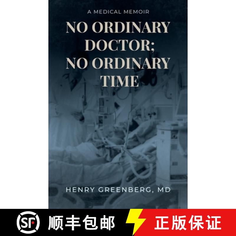 【2-3周达】No Ordinary Doctor; No Ordinary Time: A Medical Memoir [9781662461057]