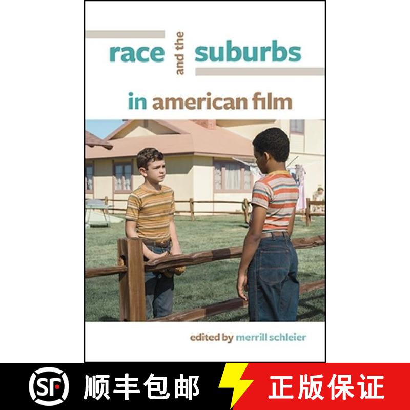 【3-4周达】Race and the Suburbs in American Film [9781438484471]