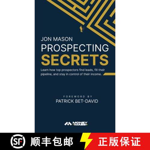 【3-4周达】精装 Prospecting Secrets: Learn How Top Prospectors Find Leads, Fill their Pipeline, and S... [9798992699869]