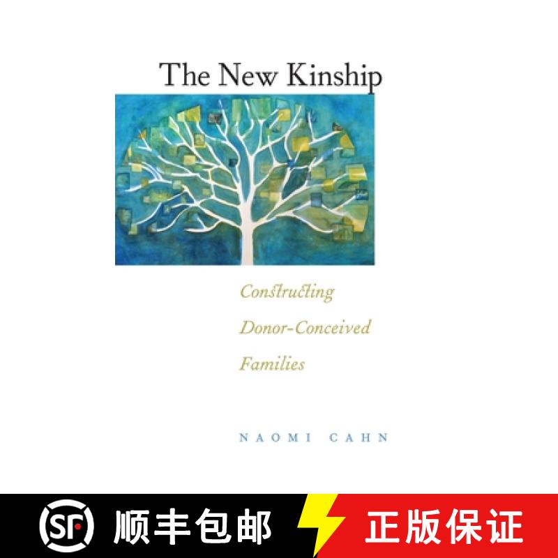 【3-4周达】The New Kinship: Constructing Donor-Conceived Families [9780814772034]