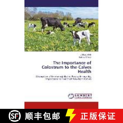 预订 The Importance of Colostrum to the Calves Health [9786135839159]