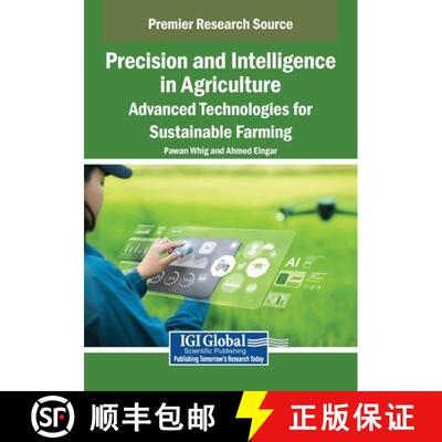 【3-4周达】Precision and Intelligence in Agriculture: Advanced Technologies for Sustainable Farming [9798337352848]