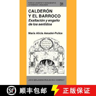 【3-4周达】Calderon y el Barroco: Exaltacion y engano de los sentidos [9789027217479]