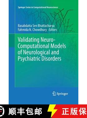 【3-4周达】Validating Neuro-Computational Models of Neurological and Psychiatric Disorders [9783319371368]