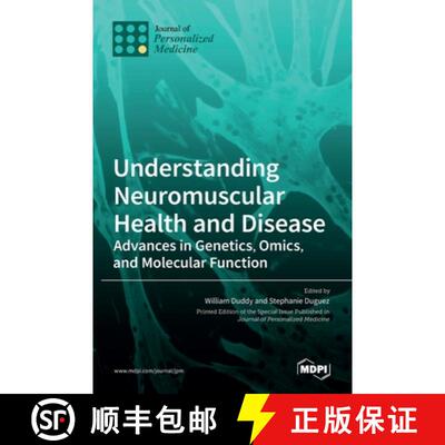 【3-4周达】Understanding Neuromuscular Health and Disease: Advances in Genetics, Omics, and Molecular... [9783036516226]