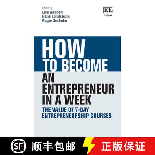 【3-4周达】精装 How to Become an Entrepreneur in a Week – The Value of 7–Day Entrepreneurship Courses [9781788979276]