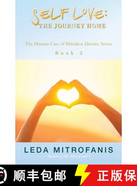 预订 Self Love: The Journey Home: The Human Case of Mistaken Identity Series Book 2 [9798765251065]