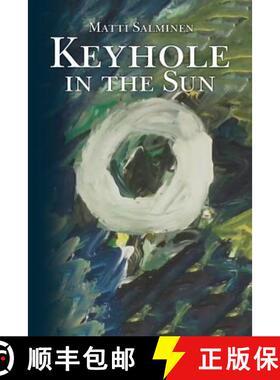 预订 Keyhole in the Sun [9780692965504]