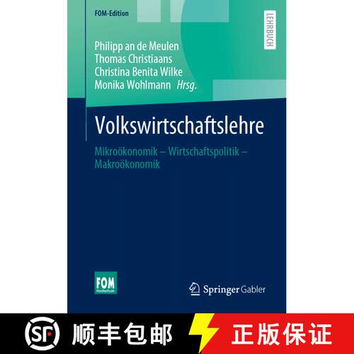【3-4周达】Volkswirtschaftslehre : Mikroökonomik - Wirtschaftspolitik - Makroökonomik (1. Aufl. 2024) [9783658434038]
