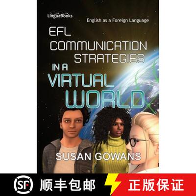 【3-4周达】EFL Communication Strategies in a Virtual World: An exploratory study [9781911369509]