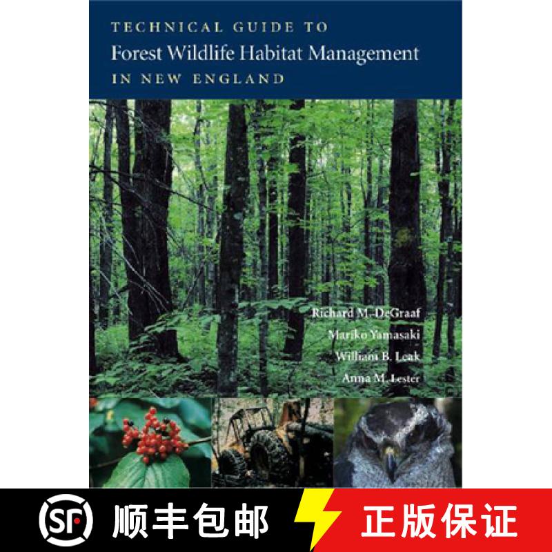 【3-4周达】Technical Guide to Forest Wildlife Habitat Management in New England [9781584655879]