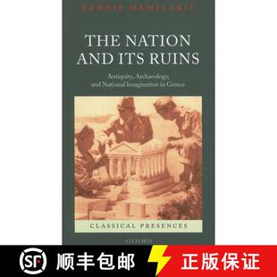 Nation Ruins The 9780199572908 Imagination and 4周达 Archaeology Antiquity Its Greece National