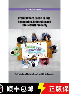 【3-4周达】Credit Where Credit Is Due: Respecting Authorship and Intellectual Property [9780841233393]