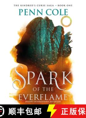 【3-4周达】Spark of the Everflame : The first book in an irresistibly epic, enemies-to-lovers romanta... [9781035428939]