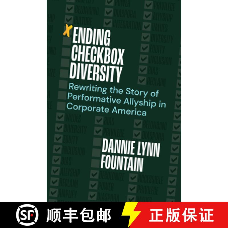 【3-4周达】Ending Checkbox Diversity: Rewriting the Story of Performative Allyship in Corporate America [9781523001354]