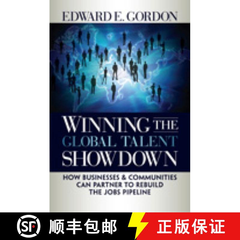 【3-4周达】Winning the Global Talent Showdown: How Businesses and Communities Can Partner to Rebuild ... [9781576756164]