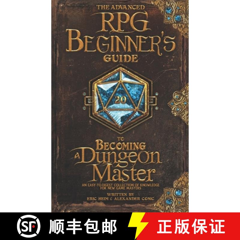 【3-4周达】The Advanced RPG Beginners Guide to Becoming a Dungeon Master: An Easy-to-Digest Collectio... [9781965673041]