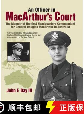 【3-4周达】An Officer in MacArthur's Court. a Memoir of the First Headquarters Commandant for General... [9781611701760]