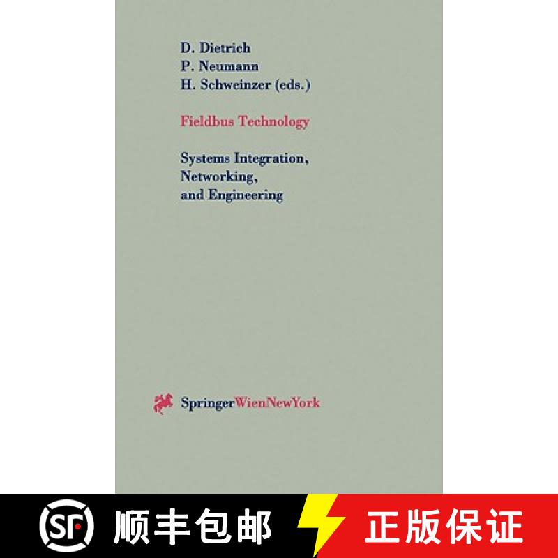 【3-4周达】Fieldbus Technology: Systems Integration, Networking, and Engineering Proceedings of the F... [9783211833940]