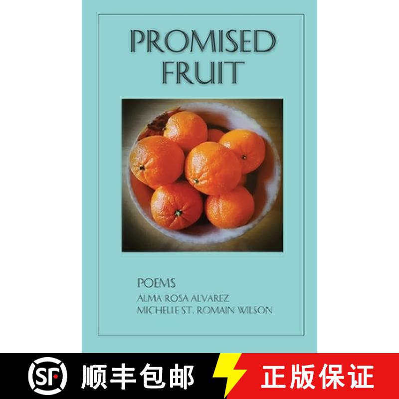 【3-4周达】Promised Fruit: Poems [9798218410834]
