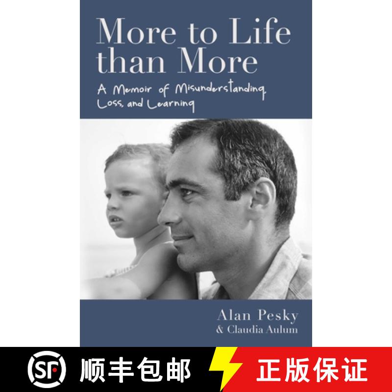 【3-4周达】More to Life Than More: A Memoir of Misunderstanding, Loss, and Learning [9781510766358]