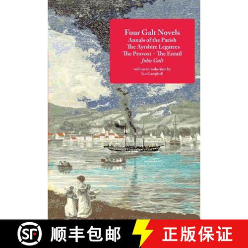【3-4周达】Four Galt Novels: Annals of the Parish, The Ayrshire Legatees, The Provost, The Entail [9781849211475]